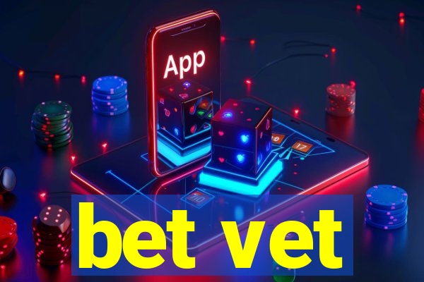 bet vet